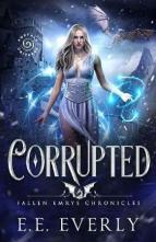 Corrupted by E.E. Everly