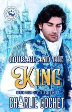 Courage and the King by Charlie Cochet