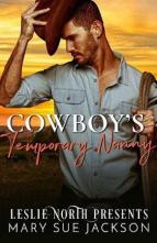 Cowboy’s Temporary Nanny by Mary Sue Jackson