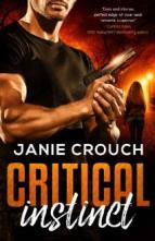 Critical Instinct by Janie Crouch