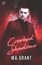 Crooked Shadows by M.A. Grant