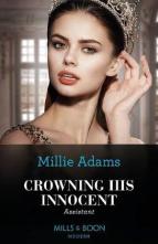 Crowning His Innocent Assistant by Millie Adams