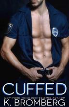 Cuffed by K. Bromberg