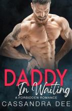 Daddy in Waiting by Cassandra Dee