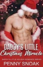 Daddy’s Little Christmas Miracle by Penny Snoak