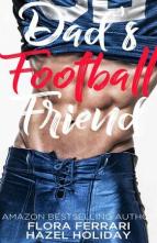 Dad’s Football Friend by Flora Ferrari