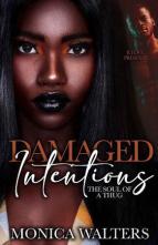 Damaged Intentions by Monica Walters