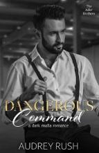 Dangerous Command by Audrey Rush