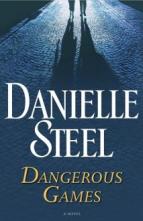 Dangerous Games by Danielle Steel