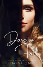 Dare to Fall by Brianna Remus
