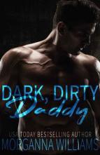 Dark, Dirty Daddy by Morganna Williams