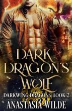 Dark Dragon’s Wolf by Anastasia Wilde