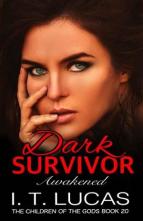 Dark Survivor Awakened by I. T. Lucas