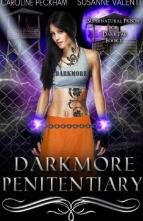 Darkmore Penitentiary by Caroline Peckham