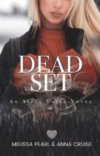 Dead Set by Melissa Pearl, Anna Cruise