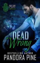 Dead Wrong by Pandora Pine
