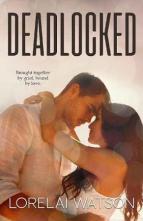 Deadlocked by Lorelai Watson