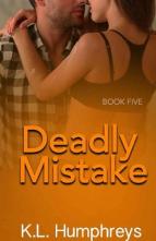 Deadly Mistake by K.L. Humphreys