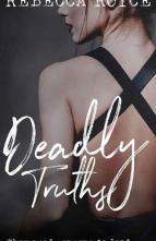 Deadly Truths by Rebecca Royce