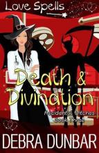 Death and Divination by Debra Dunbar