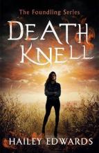Death Knell by Hailey Edwards