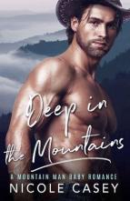 Deep in the Mountains by Nicole Casey