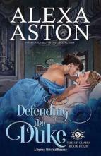 Defending the Duke by Alexa Aston