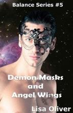 Demon Masks and Angel Wings by Lisa Oliver