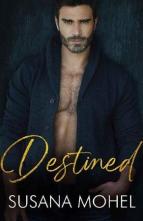 Destined by Susana Mohel