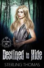 Destined to Hide by Sterling Thomas