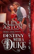 Destiny with a Duke by Alexa Aston