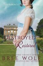 Destroyed & Restored by Bree Wolf