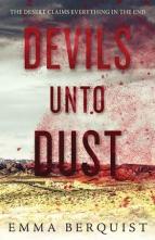 Devils Unto Dust by Emma Berquist