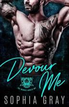 Devour Me by Sophia Gray