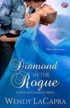 Diamond in the Rogue by Wendy LaCapra