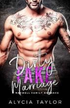Dirty Fake Marriage by Alycia Taylor