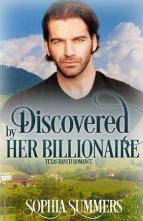 Discovered By Her Billionaire by Sophia Summers