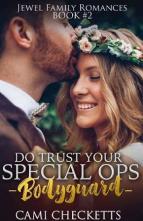 Do Trust Your Special Ops Bodyguard by Cami Checketts