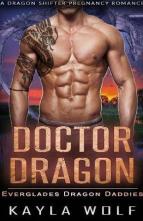 Doctor Dragon by Kayla Wolf