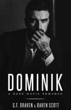 Dominik by S.F. Draven, Raven Scott