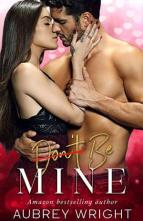 Don’t Be Mine by Aubrey Wright