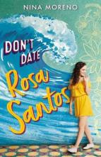 Don’t Date Rosa Santos by Nina Moreno