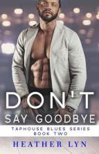 Don’t Say Goodbye by Heather Lyn