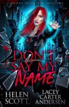 Don’t Say My Name by Helen Scott