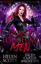 Don’t Touch My Men by Helen Scott