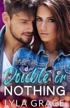 Double or Nothing by Lyla Grace