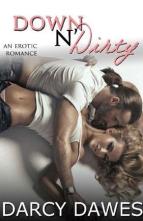 Down n’ Dirty by Darcy Dawes