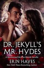 Dr. Jekyll’s Mr. Hydes by Erin Hayes