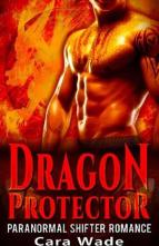 Dragon Protector by Cara Wade