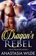 Dragon’s Rebel by Anastasia Wilde